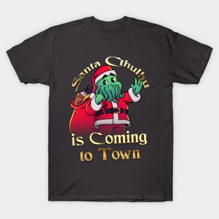 Santa Cthulhu is Coming to Town T-Shirt